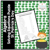 Algebra Solving Multi-Step Equations Puzzle (St. Patrick's