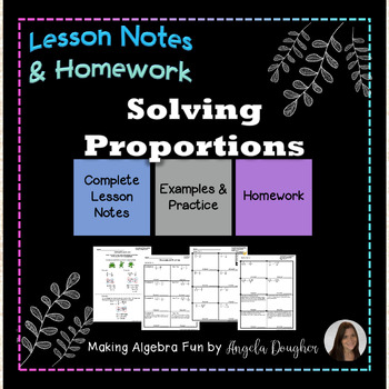 Algebra Solving Proportions Lesson Notes Homework Google Slides