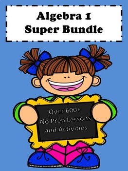 Preview of Algebra 1 Curriculum: (Graphics) Super Bundle No Prep Lessons (600+ Pages)