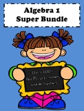 Algebra 1 Curriculum: (Graphics) Super Bundle No Prep Less