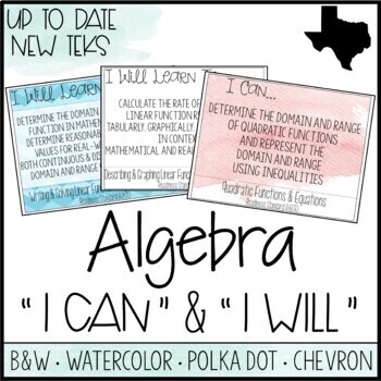 Preview of Algebra TEKS  - "I Can" Statements / "I Will Learn To" Posters
