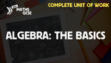 Algebra: The Basics (Foundation Level) - Complete Unit of Work