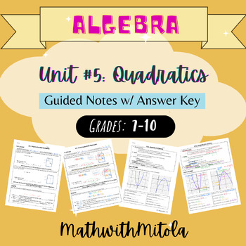Preview of Algebra - Unit 5: Quadratics - Guided Notes w/ Answer Key