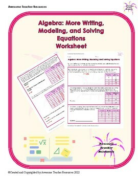 Preview of Algebra: Writing, More Modeling and Solving Equations Worksheet