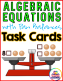 Algebraic Equations: Pan Balance Task Cards ~ Grades 4-6