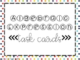 Algebraic Expression and Equations Task Cards
