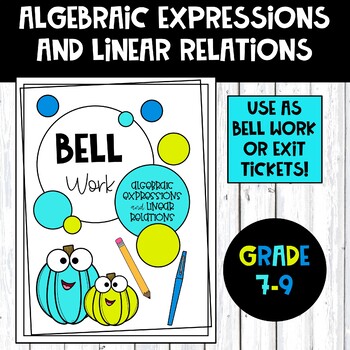 Preview of Algebraic Expressions and Linear Relations Bell Work  Saskatchewan P 7.1 P 7.2