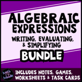 Algebraic Expressions Bundle - Notes, Task Cards, Workshee