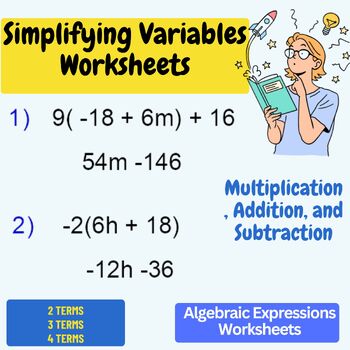Preview of Algebraic Expressions Worksheets Simplifying Variables Worksheets 3-4Terms (Mult