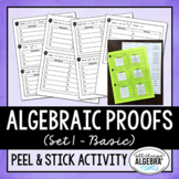Algebraic Proofs | Peel & Stick Activity (SET 1)