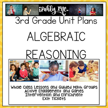 Preview of 3rd Grade Lesson Plans Algebraic Reasoning 3.4K 3.5A 3.5B 3.5E 3.6D 3.8B