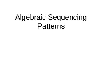 Preview of Algebraic Sequencing - Patterns