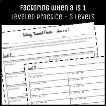 Preview of FACTORING when a is 1 - LEVELED Practice! Scaffolded worksheet - 3 Levels!