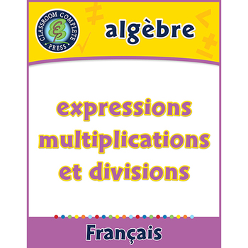 Preview of Algèbre: Expressions - Multiplications et Divisions An. 3-5