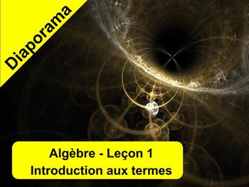 Preview of Algèbre leçon 1 - Diaporama - Introduction aux termes