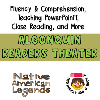Preview of Algonquin Readers Theater Plus Close Reading Fluency & Standard-Based Activities