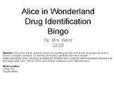Alice In Wonderland (Drug Identification Bingo)
