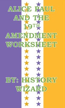 Preview of Alice Paul and the 19th Amendment Worksheet: Great Reading