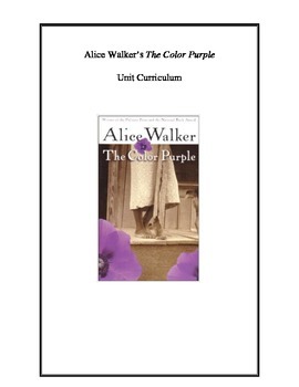 Alice Walker s The Color Purple Unit Curriculum by Fred Wambolt