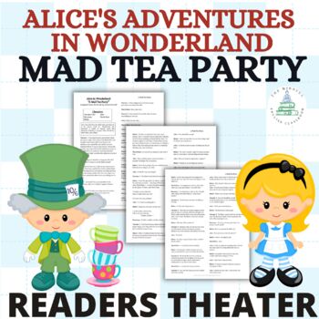 Preview of Alice in Wonderland | Mad Tea Party | Readers Theater Script | Theater Arts