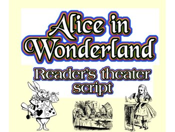 Preview of Alice in Wonderland reader's theater script, plans, rubric and more