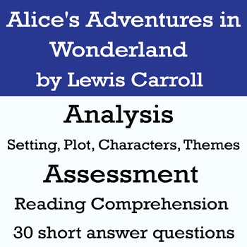 Preview of Alice's Adventures in Wonderland Analysis and Reading Comprehension Questions