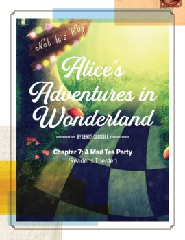 Preview of Alice's Adventures in Wonderland Reader's Theater— "Chapter 7: A Mad Tea Party"