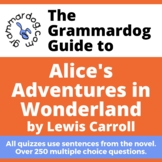 Alice's Adventures in Wonderland by Lewis Carroll - Grammar Quiz