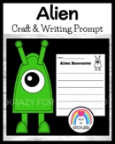 Alien Craft and Writing Prompt Outer Space Activity Litera