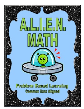 Preview of Alien Math: Problem Based Learning/ Common Core Aligned
