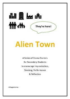 Preview of Alien Town: A Drama & Social Skills Unit for Secondary/Junior & High School