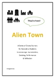 Alien Town: A Drama & Social Skills Unit for Secondary/Jun