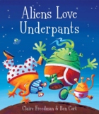 Aliens love underpants literacy plan