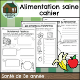 Alimentation saine cahier (Grade 3 FRENCH Health Ontario)