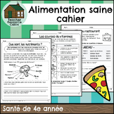 Alimentation saine cahier (Grade 4 FRENCH Health Ontario)