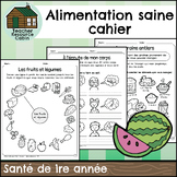 Alimentation saine cahier (Grade 1 FRENCH Ontario Health)