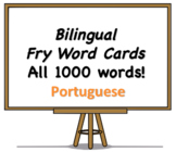 All 1000 Bilingual Fry Words, Portuguese and English Flash Cards