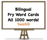 All 1000 Bilingual Fry Words, Swahili (Kiswahili) and Engl