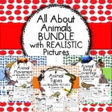 All About Animals BUNDLE with REALISTIC Pictures: A Science Unit