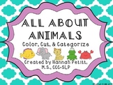 All About Animals: Color, Cut, & Categorize