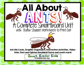 Preview of All About Ants - Smartboard Unit - Life Cycle and SO MUCH MORE!
