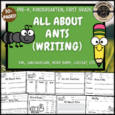 All About Ants Writing Ant Unit PreK Kindergarten First TK