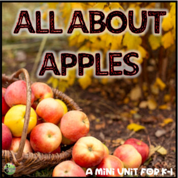 Preview of All About Apples: A Mini Unit for K-1