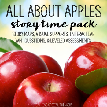 Preview of STORY TIME PACK: APPLES (Book Companions, Story Maps, Comprehension, Sequencing)
