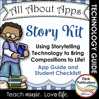 Preview of All About Apps: Story Kit - Bring your student's stories and songs to life!