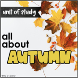 All About Autumn Unit | Cross-Curricular Unit of Study about Fall