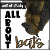 All About Bats Unit: Literacy, Math, Art, and Science Acti