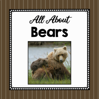 Preview of All About Bears | Bear Study Unit | Easy Prep Animal Science