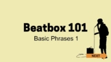 All About Beatboxing Lesson 3: Basic Phrases 1