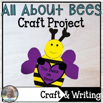 Preview of All About Bees Craft and Writing Project | Insect Writing Prompt  